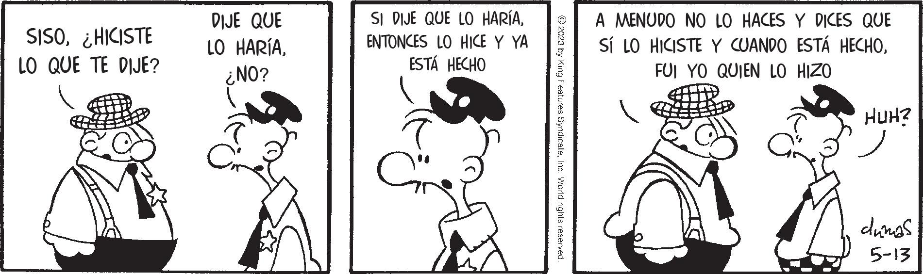 Gesture OCR: SISO¿HICISTE LO QUE TE DIJE? DIJE QUE LO HARÍA¿NO? SI DIJE QUE LO HARÍAENTONCES LO HICE Y YA ESTÁ HECHO ? A MENUDO NO LO HACES Y DICES QUE SÍ LO HICISTE Y CUANDO ESTÁ HECHOFUI YO QUIEN LO HIZO HUH? dumas 5-13 SISO¿ HICISTE LO QUE TE DIJE ? DIJE QUE LO HARÍA¿ NO ? SI DIJE QUE LO HARÍAENTONCES LO HICE Y YA ESTÁ HECHO ? A MENUDO NO LO HACES Y DICES QUE SÍ LO HICISTE Y CUANDO ESTÁ HECHOFUI YO QUIEN LO HIZO HUH ? dumas 5-13