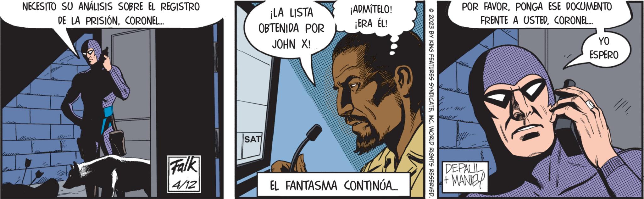 Illustration OCR: mwa NECESITO SU ANÁLISIS SOBRE EL REGISTRO DE LA PRISIÓNCORONEL... Falk 4/12 you ¡LA LISTA OBTENIDA POR JOHN X! SAT ¡ADMÍTELO! ¡ERA ÉL! EL FANTASMA CONTINÚA..... ?2023 BY KING FEATURES SYNDICATEINC. WORLD RIGHTS RESERVED. POR FAVORPONGA ESE DOCUMENTO FRENTE A USTEDCORONEL... DEPALIL MANIEY YO ESPERO mwa NECESITO SU ANÁLISIS SOBRE EL REGISTRO DE LA PRISIÓNCORONEL ... Falk 4/12 you ¡ LA LISTA OBTENIDA POR JOHN X ! SAT ¡ ADMÍTELO ! ¡ ERA ÉL ! EL FANTASMA CONTINÚA ..... ?2023 BY KING FEATURES SYNDICATEINC . WORLD RIGHTS RESERVED . POR FAVORPONGA ESE DOCUMENTO FRENTE A USTEDCORONEL ... DEPALIL MANIEY YO ESPERO