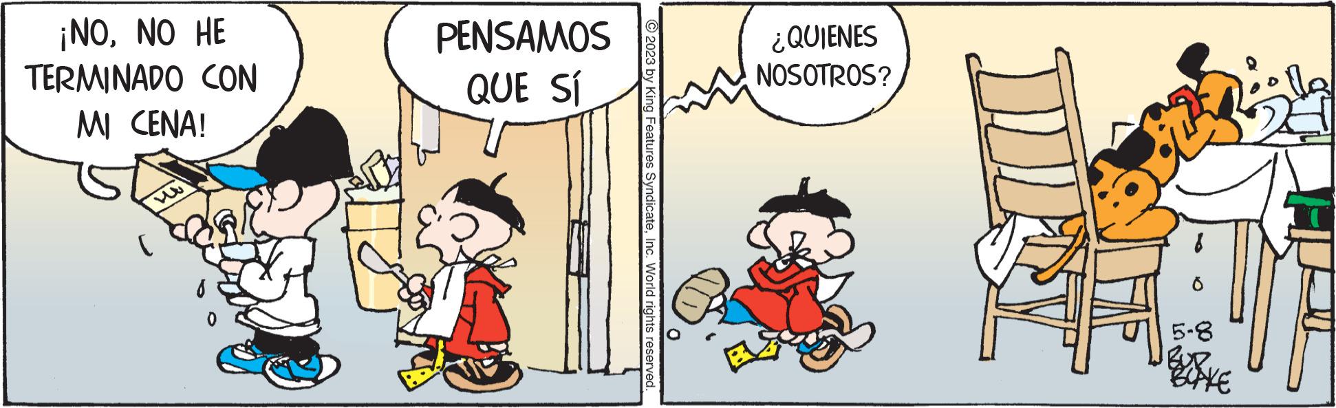Font OCR: ¡NONO HE TERMINADO CON MI CENA! PENSAMOS QUE SÍ 193 © 2023 by King Features SyndicateInc. World rights reserved. ¿QUIENES NOSOTROS? 8 O 5-8 BOAKE ¡ NONO HE TERMINADO CON MI CENA ! PENSAMOS QUE SÍ 193 © 2023 by King Features SyndicateInc. World rights reserved . ¿ QUIENES NOSOTROS ? 8 O 5-8 BOAKE
