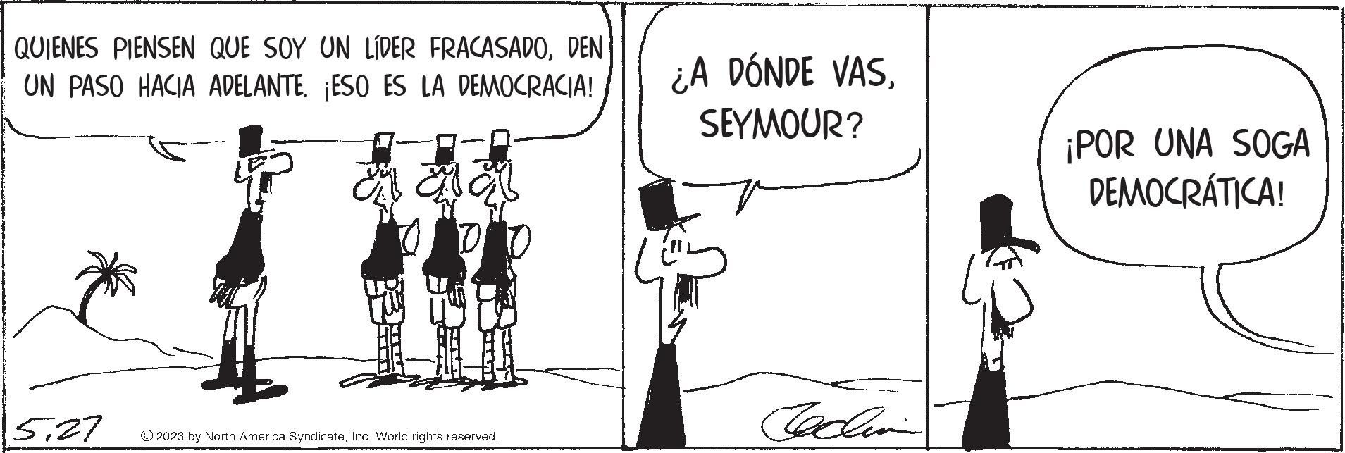 Sharing OCR: QUIENES PIENSEN QUE SOY UN LÍDER FRACASADODEN UN PASO HACIA ADELANTE. ¡ESO ES LA DEMOCRACIA! Ei 527 DO © 2023 by North America SyndicateInc. World rights reserved. CAMERA APRENDE ¿A DÓNDE VASSEYMOUR? Ceclini ¡POR UNA SOGA DEMOCRÁTICA! QUIENES PIENSEN QUE SOY UN LÍDER FRACASADODEN UN PASO HACIA ADELANTE . ¡ ESO ES LA DEMOCRACIA ! Ei 527 DO © 2023 by North America SyndicateInc. World rights reserved . CAMERA APRENDE ¿ A DÓNDE VASSEYMOUR ? Ceclini ¡ POR UNA SOGA DEMOCRÁTICA !