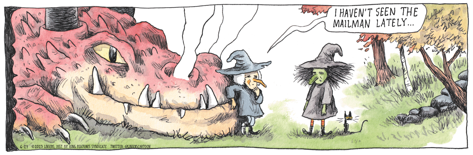 Grass OCR: V MAL Ang dy 6-29 2023 LINIERSDIST. BY KING FEATURES SYNDICATE TWITTER: @LINIERS CARTOON er I HAVEN'T SEEN THE MAILMAN LATELY... 3. N. 1 Fr whym ?????? V MAL Ang dy 6-29 2023 LINIERSDIST . BY KING FEATURES SYNDICATE TWITTER : @LINIERS CARTOON er I HAVEN'T SEEN THE MAILMAN LATELY ... 3. N. 1 Fr whym ??????