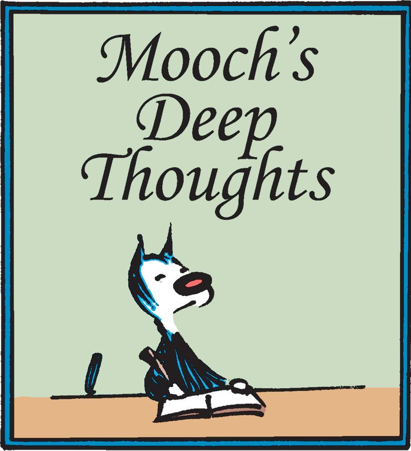Fiction OCR: Mooch's Deep Thoughts Mooch's Deep Thoughts