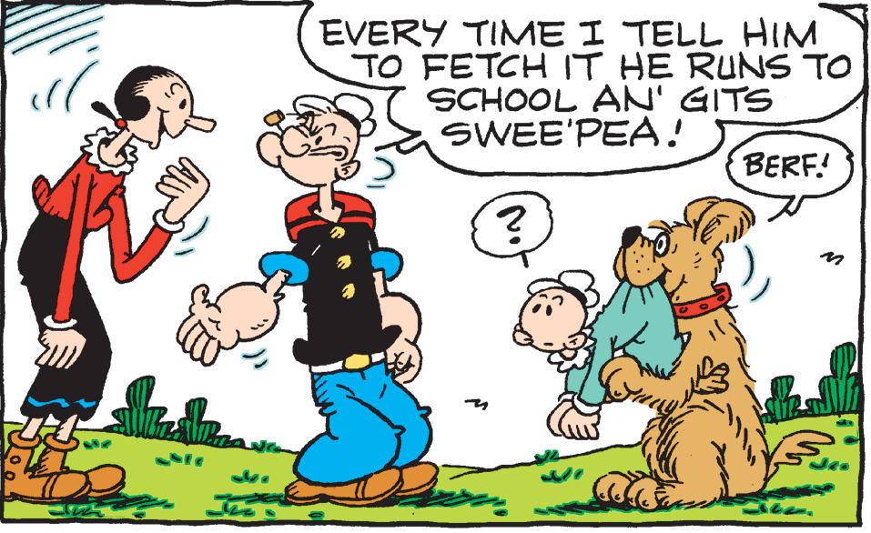 Social group OCR: ST EVERY TIME I TELL HIM TO FETCH IT HE RUNS TO SCHOOL AN' GITS SWEE'PEA! ? BERF! ST EVERY TIME I TELL HIM TO FETCH IT HE RUNS TO SCHOOL AN ' GITS SWEE'PEA ! ? BERF !
