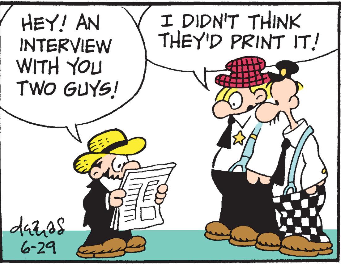 Happy OCR: HEY! AN INTERVIEW WITH YOU TWO GUYS! dažnas 6-29 C que I DIDN'T THINK THEY'D PRINT IT! Eg HEY ! AN INTERVIEW WITH YOU TWO GUYS ! dažnas 6-29 C que I DIDN'T THINK THEY'D PRINT IT ! Eg