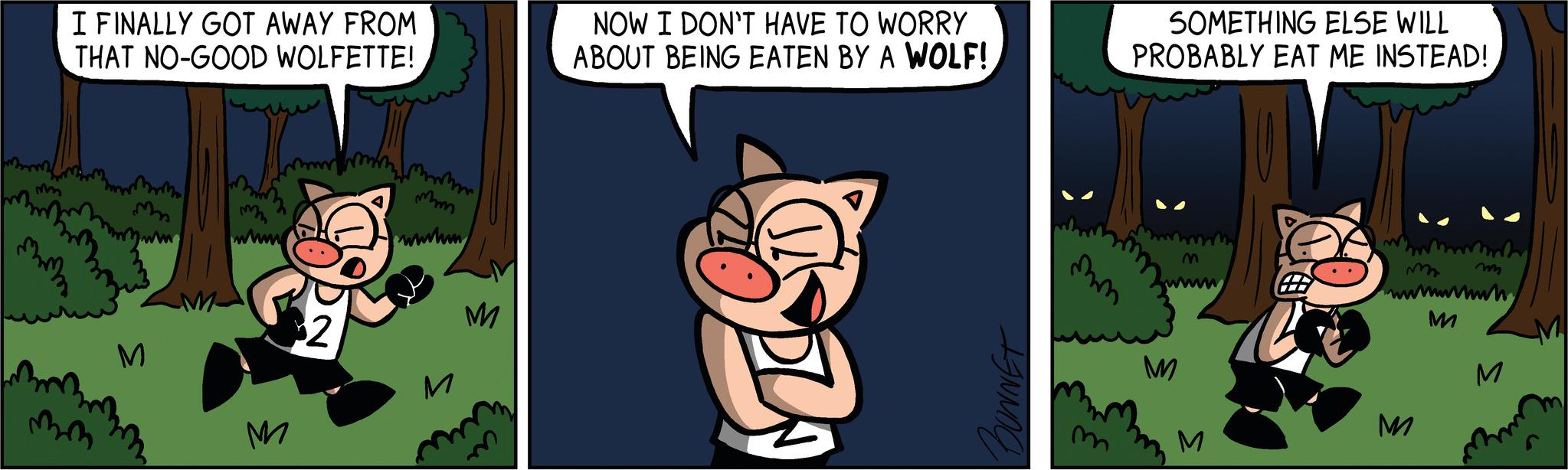 Art OCR: M I FINALLY GOT AWAY FROM THAT NO-GOOD WOLFETTE! mm Mn M mm www M $2 mmmmm mm wwwm M M NOW I DON'T HAVE TO WORRY ABOUT BEING EATEN BY A WOLF! LINNOC SOMETHING ELSE WILL PROBABLY EAT ME INSTEAD! M M M M m mun M M I FINALLY GOT AWAY FROM THAT NO - GOOD WOLFETTE ! mm Mn M mm www M $ 2 mmmmm mm wwwm M M NOW I DON'T HAVE TO WORRY ABOUT BEING EATEN BY A WOLF ! LINNOC SOMETHING ELSE WILL PROBABLY EAT ME INSTEAD ! M M M M m mun M