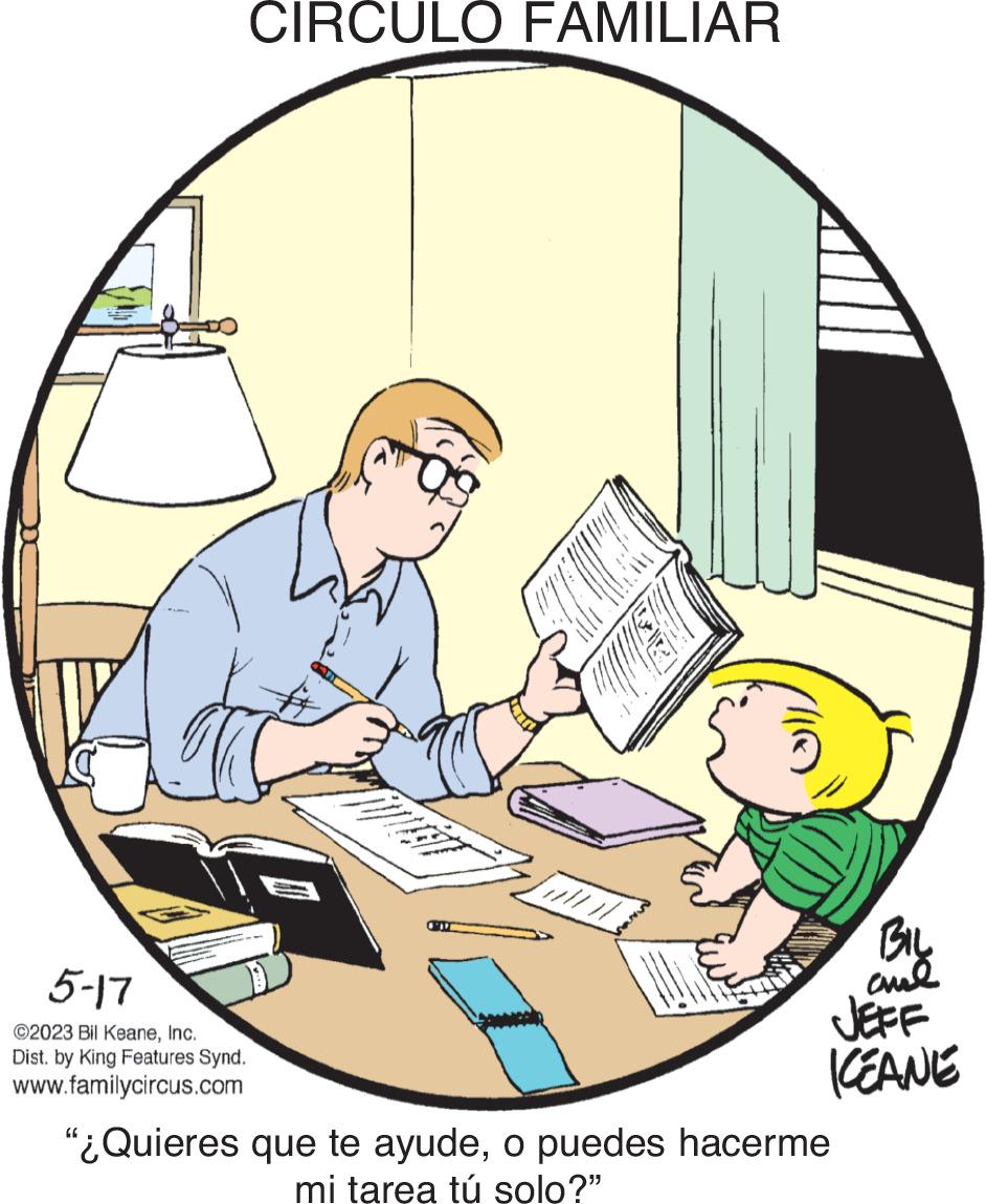 Graphics OCR: 5-17 ©2023 Bil KeaneInc. Dist. by King Features Synd. www.familycircus.com CIRCULO FAMILIAR 3 [ BIL al JEFF ICEANE "¿Quieres que te ayudeo puedes hacerme mi tarea tú solo?" 5-17 © 2023 Bil KeaneInc. Dist . by King Features Synd . www.familycircus.com CIRCULO FAMILIAR 3 [ BIL al JEFF ICEANE " ¿ Quieres que te ayudeo puedes hacerme mi tarea tú solo ? "