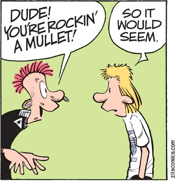 Interaction OCR: DUDE! YOU'RE ROCKIN' A MULLET! A mo SO IT WOULD SEEM. Mick FRON Al zitscomics.com DUDE ! YOU'RE ROCKIN ' A MULLET ! A mo SO IT WOULD SEEM . Mick FRON Al zitscomics.com