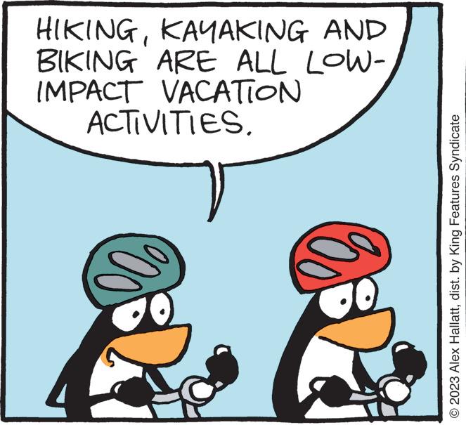 Line OCR: HIKINGKAYAKING AND BIKING ARE ALL LOW- IMPACT VACATION ACTIVITIES. 2023 Alex Hallattdist. by King Features Syndicate HIKINGKAYAKING AND BIKING ARE ALL LOW IMPACT VACATION ACTIVITIES . 2023 Alex Hallattdist . by King Features Syndicate