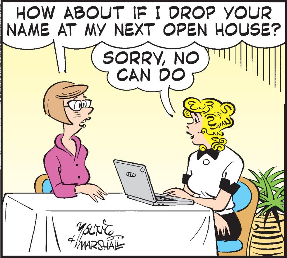 Human OCR: HOW ABOUT IF I DROP YOUR NAME AT MY NEXT OPEN HOUSE? SORRYNO CAN DO YOUNES & MARSHALL (+)) HOW ABOUT IF I DROP YOUR NAME AT MY NEXT OPEN HOUSE ? SORRYNO CAN DO YOUNES & MARSHALL ( + ) )