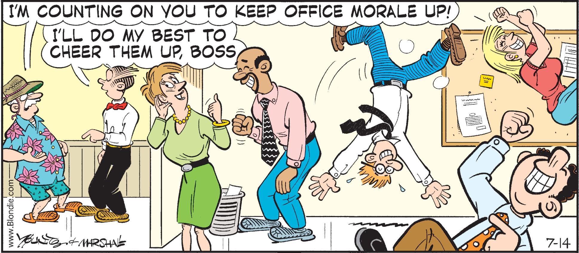 Happy OCR: I'M COUNTING ON YOU TO KEEP OFFICE MORALE UP! I'LL DO MY BEST TO CHEER THEM UPBOSS www www.Blondie.com: YOU & MARSHALE }} Se 7-14 I'M COUNTING ON YOU TO KEEP OFFICE MORALE UP ! I'LL DO MY BEST TO CHEER THEM UPBOSS www www.Blondie.com : YOU & MARSHALE } } Se 7-14