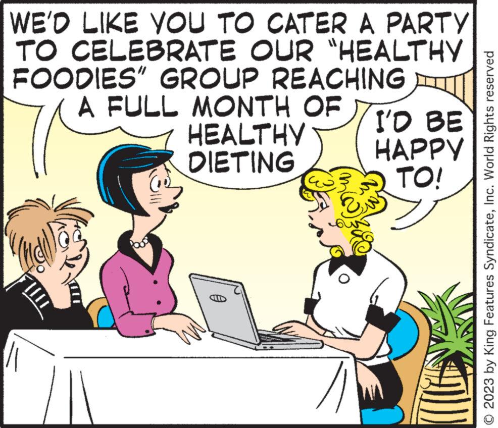 Personal computer OCR: WE'D LIKE YOU TO CATER A PARTY TO CELEBRATE OUR "HEALTHY FOODIES" GROUP REACHING A FULL MONTH OF HEALTHY DIETING € I'D BE HAPPY TO! © 2023 by King Features SyndicateInc. World Rights reserved WE'D LIKE YOU TO CATER A PARTY TO CELEBRATE OUR " HEALTHY FOODIES " GROUP REACHING A FULL MONTH OF HEALTHY DIETING € I'D BE HAPPY TO ! © 2023 by King Features SyndicateInc. World Rights reserved