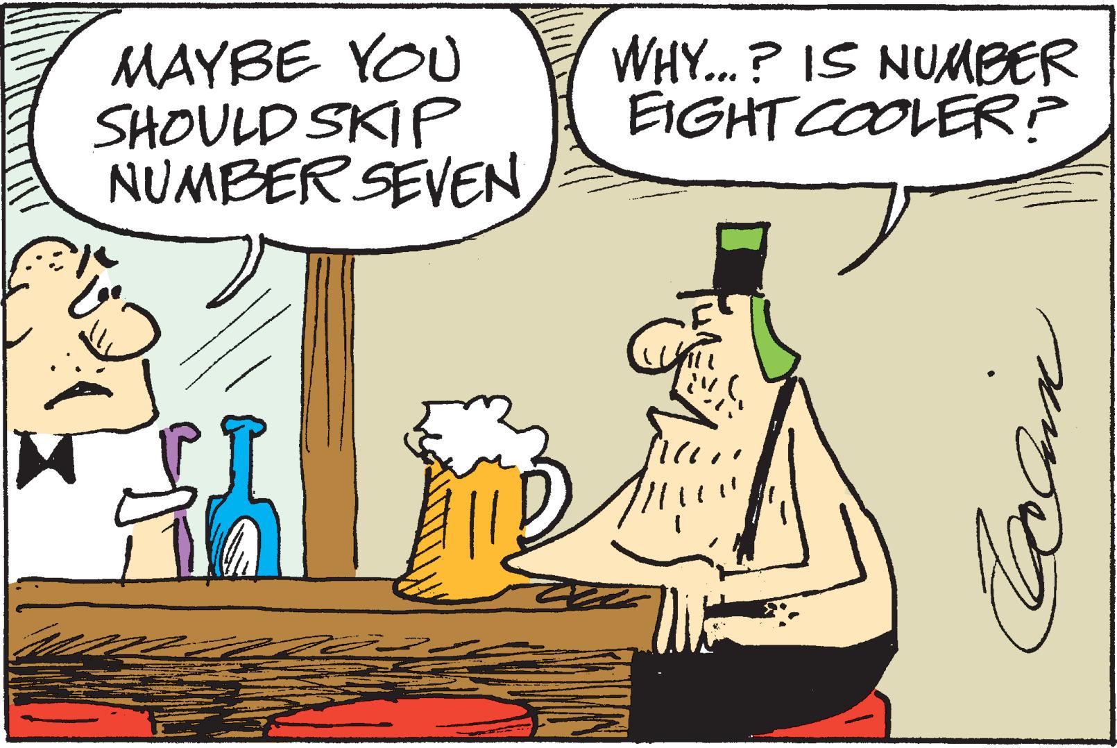 Line OCR: MAYBE YOU SHOULD SKIP NUMBER SEVEN in WHY...? IS NUMBER EIGHT COOLER? Mik Baix MAYBE YOU SHOULD SKIP NUMBER SEVEN in WHY ... ? IS NUMBER EIGHT COOLER ? Mik Baix