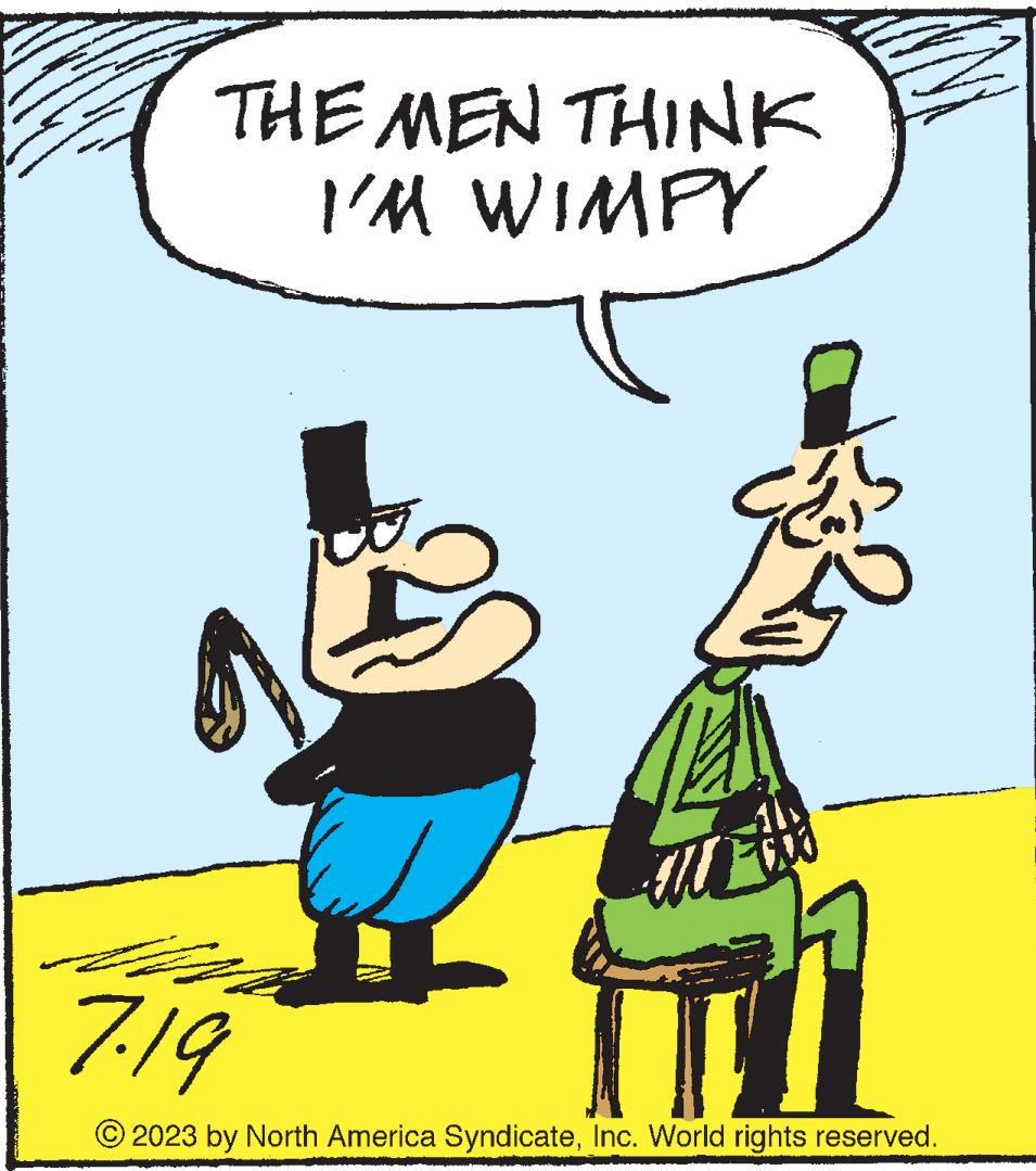 Rectangle OCR: THE MEN THINK I'M WIMPY ? o 7-19 2023 by North America SyndicateInc. World rights reserved. THE MEN THINK I'M WIMPY ? o 7-19 2023 by North America SyndicateInc. World rights reserved .