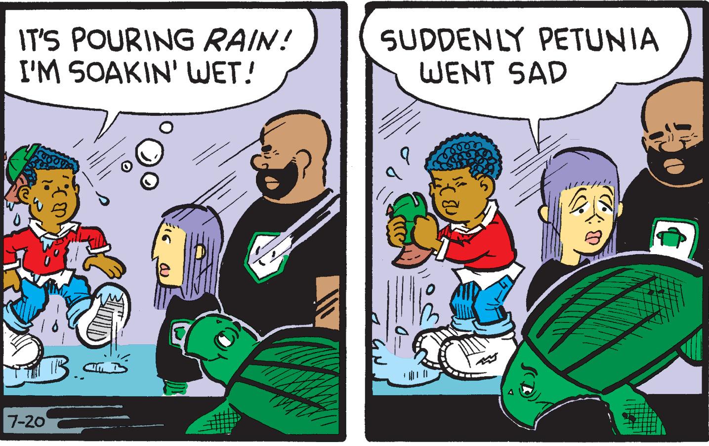 Parallel OCR: IT'S POURING RAIN! I'M SOAKIN' WET! 7-20 5 SUDDENLY PETUNIA WENT SAD P ??? Th ALD IT'S POURING RAIN ! I'M SOAKIN ' WET ! 7-20 5 SUDDENLY PETUNIA WENT SAD P ??? Th ALD
