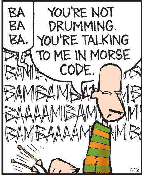 Illustration OCR: BA BA YOU'RE NOT DRUMMING. BA. YOU'RE TALKING TO ME IN MORSE CODE. KA SAM BAMBAMA BAAAAMBAM BAMBAAAAM AMB MB M. BC wwwwwww 7/12 BA BA YOU'RE NOT DRUMMING . BA . YOU'RE TALKING TO ME IN MORSE CODE . KA SAM BAMBAMA BAAAAMBAM BAMBAAAAM AMB MB M. BC wwwwwww 7/12