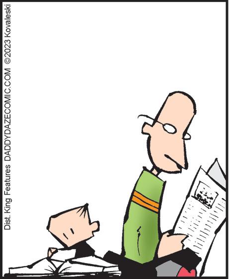Rectangle OCR: Dist. King Features DADDYDAZECOMIC.COM ©2023 Kovaleski ? BAY ** www ww ww www www Dist . King Features DADDYDAZECOMIC.COM © 2023 Kovaleski ? BAY ** www ww ww www www