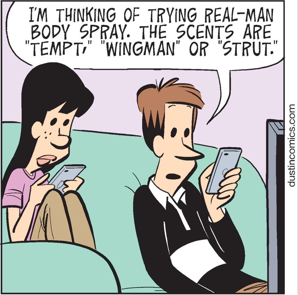 Finger OCR: I'M THINKING OF TRYING REAL-MAN BODY SPRAY. THE SCENTS ARE "TEMPT" "WINGMAN" OR "STRUT." dustincomics.com I'M THINKING OF TRYING REAL - MAN BODY SPRAY . THE SCENTS ARE " TEMPT" " WINGMAN " OR " STRUT . " dustincomics.com