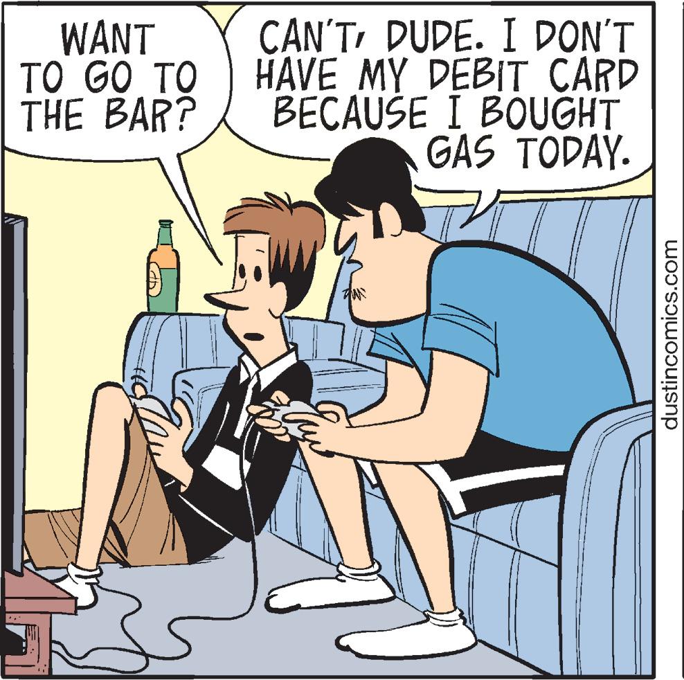 Happy OCR: WANT TO GO TO THE BAR? 1 CAN'TDUDE. I DON'T HAVE MY DEBIT CARD BECAUSE I BOUGHT GAS TODAY. dustincomics.com WANT TO GO TO THE BAR ? 1 CAN'TDUDE . I DON'T HAVE MY DEBIT CARD BECAUSE I BOUGHT GAS TODAY . dustincomics.com