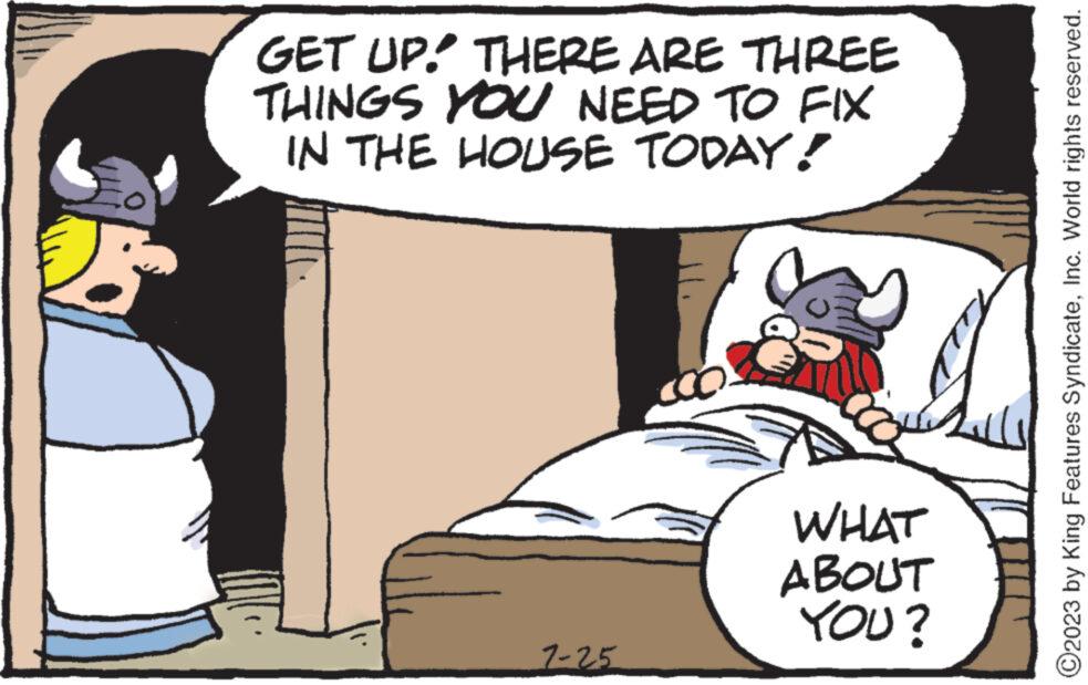 Font OCR: GET UP. THERE ARE THREE THINGS YOU NEED TO FIX IN THE HOUSE TODAY! 2-25 WHAT ABOUT YOU? ?2023 by King Features SyndicateInc. World rights reserved. GET UP . THERE ARE THREE THINGS YOU NEED TO FIX IN THE HOUSE TODAY ! 2-25 WHAT ABOUT YOU ? ?2023 by King Features SyndicateInc. World rights reserved .