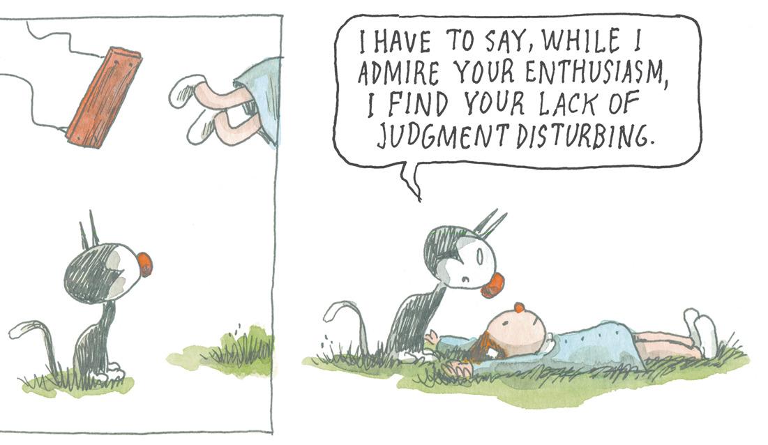 Illustration OCR: I HAVE TO SAYWHILE I ADMIRE YOUR ENTHUSIASMI FIND YOUR LACK OF JUDGMENT DISTURBING. I HAVE TO SAYWHILE I ADMIRE YOUR ENTHUSIASMI FIND YOUR LACK OF JUDGMENT DISTURBING .