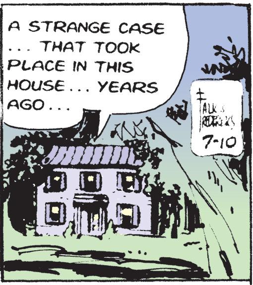 Fiction OCR: A STRANGE CASE THAT TOOK PLACE IN THIS HOUSE … YEARS AGO... C F. E 11 10 1 7 TALK S 7-10 11A STRANGE CASE THAT TOOK PLACE IN THIS HOUSE … YEARS AGO ... C F. E 11 10 1 7 TALK S 7-10 11