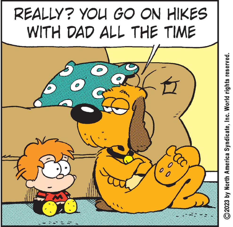 Art OCR: REALLY? YOU GO ON HIKES WITH DAD ALL THE TIME O O D 0 00 ?2023 by North America SyndicateInc. World rights reserved. REALLY ? YOU GO ON HIKES WITH DAD ALL THE TIME O O D 0 00 ?2023 by North America SyndicateInc. World rights reserved .