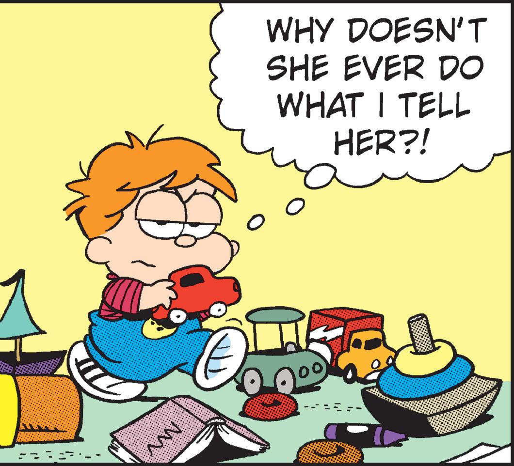 Illustration OCR: www WHY DOESN'T SHE EVER DO WHAT I TELL HER?! O www WHY DOESN'T SHE EVER DO WHAT I TELL HER ?! O