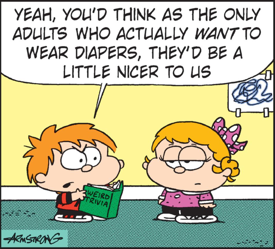 Happy OCR: YEAHYOU'D THINK AS THE ONLY ADULTS WHO ACTUALLY WANT TO WEAR DIAPERSTHEY'D BE A LITTLE NICER TO US ARMSTRONG WEIRD TRIVIA ?? YEAHYOU'D THINK AS THE ONLY ADULTS WHO ACTUALLY WANT TO WEAR DIAPERSTHEY'D BE A LITTLE NICER TO US ARMSTRONG WEIRD TRIVIA ??