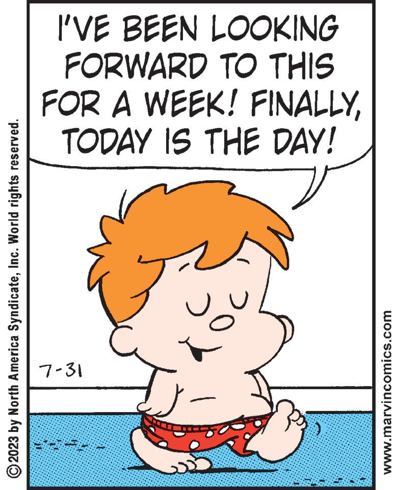 Happy OCR: ?2023 by North America SyndicateInc. World rights reserved. I'VE BEEN LOOKING FORWARD TO THIS FOR A WEEK! FINALLYTODAY IS THE DAY! 7-31 2020. *********** ******** www.marvincomics.com ?2023 by North America SyndicateInc. World rights reserved . I'VE BEEN LOOKING FORWARD TO THIS FOR A WEEK ! FINALLYTODAY IS THE DAY ! 7-31 2020 . *********** ******** www.marvincomics.com