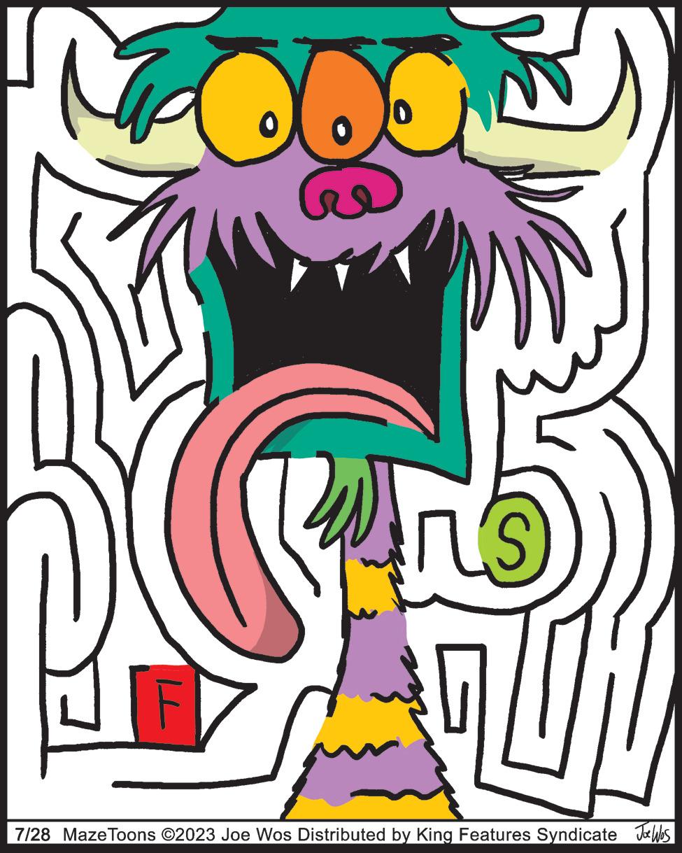 Visual arts OCR: IL O G 0 ? S 7/28 Maze Toons ©2023 Joe Wos Distributed by King Features Syndicate Joe Was IL O G 0 ? S 7/28 Maze Toons © 2023 Joe Wos Distributed by King Features Syndicate Joe Was
