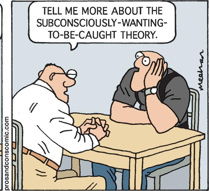 Finger OCR: prosandconscomic.com TELL ME MORE ABOUT THE SUBCONSCIOUSLY-WANTING- TO-BE-CAUGHT THEORY. 11 :)) 4. meena prosandconscomic.com TELL ME MORE ABOUT THE SUBCONSCIOUSLY - WANTING TO - BE - CAUGHT THEORY . 11 :) ) 4 . meena