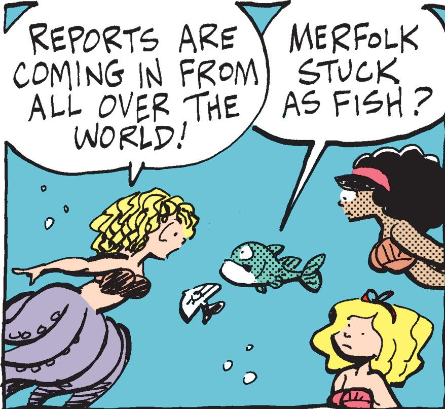 Organism OCR: REPORTS ARE MERFOLK COMING IN FROM) STUCK ALL OVER THE AS FISH? WORLD! REPORTS ARE MERFOLK COMING IN FROM ) STUCK ALL OVER THE AS FISH ? WORLD !
