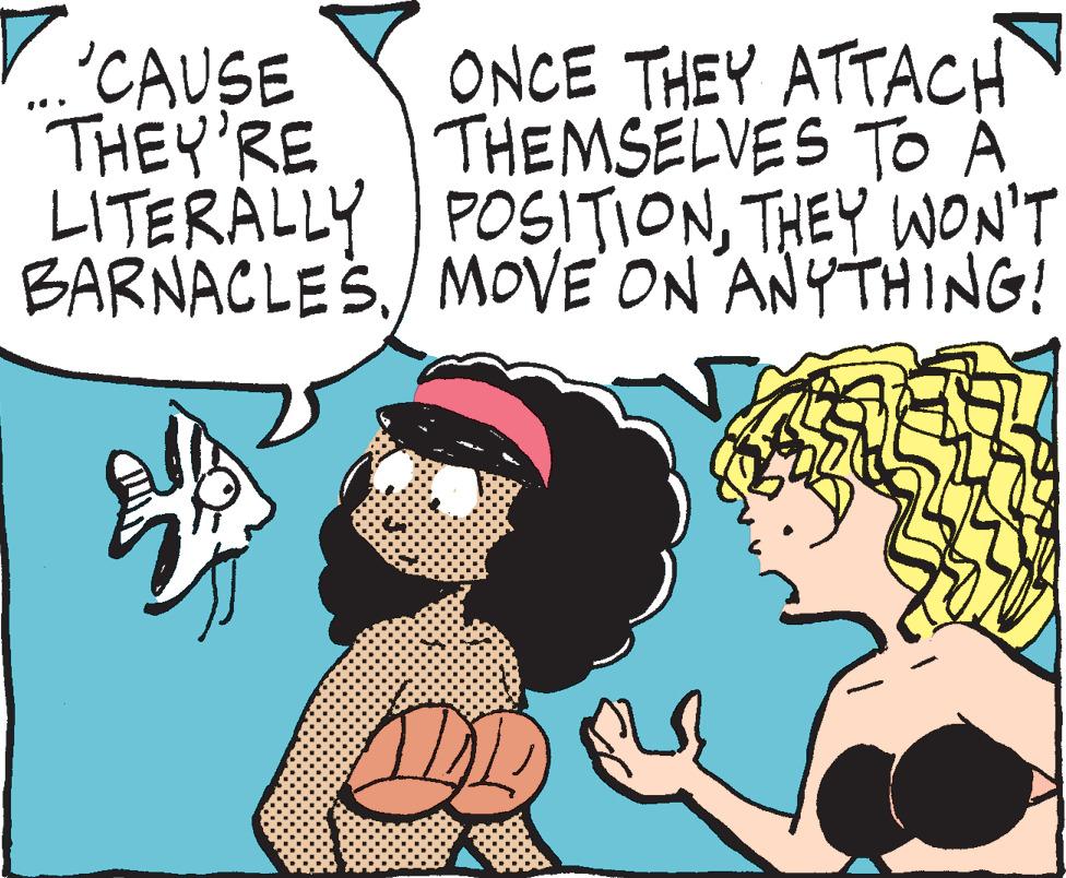 Happy OCR: ... 'CAUSE THEY'RE LITERALLY BARNACLESMOVE ON ANYTHING! ONCE THEY ATTACH THEMSELVES TO A POSITIONTHEY WON'T ... ' CAUSE THEY'RE LITERALLY BARNACLESMOVE ON ANYTHING ! ONCE THEY ATTACH THEMSELVES TO A POSITIONTHEY WON'T