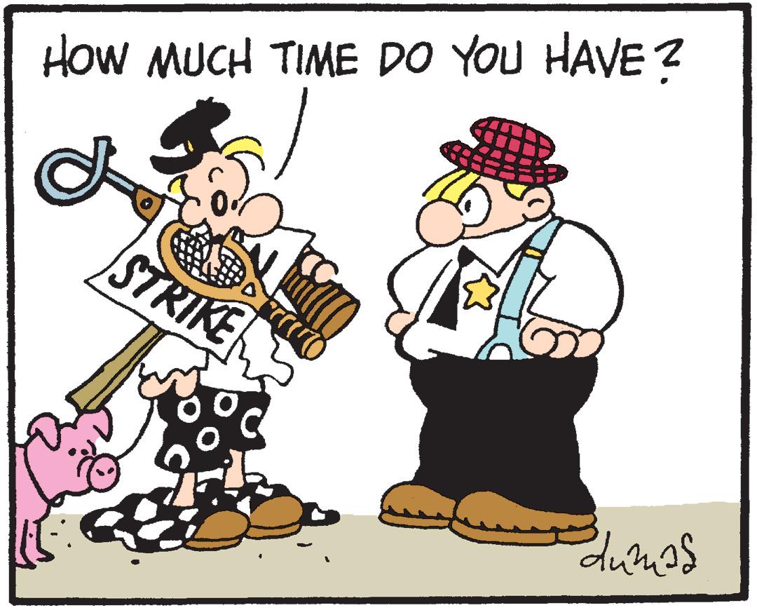 Illustration OCR: HOW MUCH TIME DO YOU HAVE? STRIKE man ro dumas HOW MUCH TIME DO YOU HAVE ? STRIKE man ro dumas
