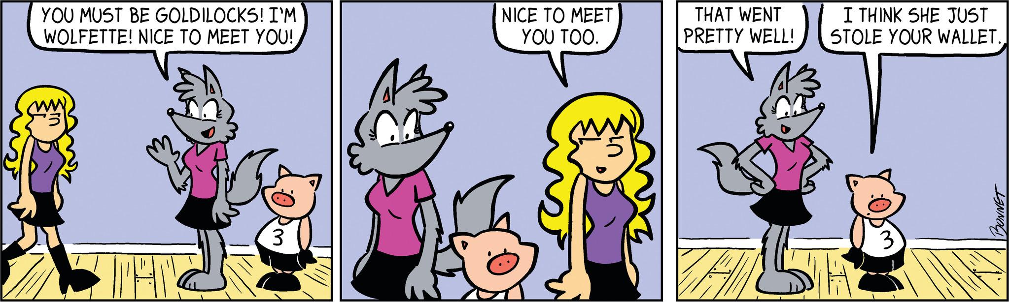 Gesture OCR: YOU MUST BE GOLDILOCKS! I'M WOLFETTE! NICE TO MEET YOU! THE 3 NICE TO MEET YOU TOO. THAT WENT PRETTY WELL! I THINK SHE JUST STOLE YOUR WALLET. 3 BONNET YOU MUST BE GOLDILOCKS ! I'M WOLFETTE ! NICE TO MEET YOU ! THE 3 NICE TO MEET YOU TOO . THAT WENT PRETTY WELL ! I THINK SHE JUST STOLE YOUR WALLET . 3 BONNET