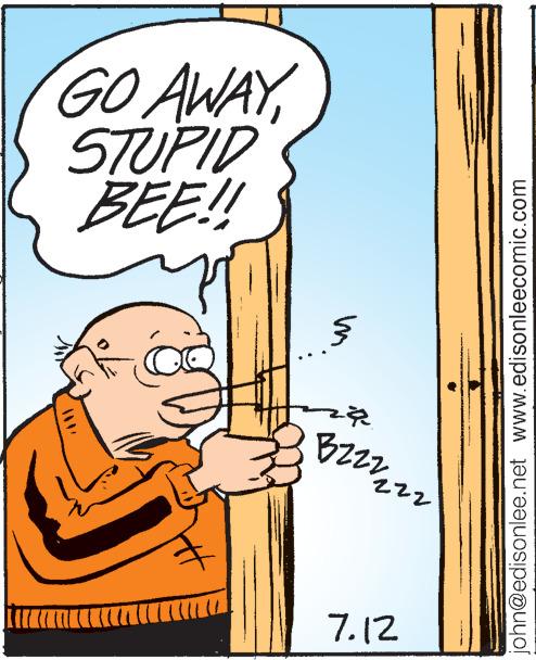 Pleased OCR: GO AWAYSTUPID BEE!! E § 292 Bzzz 7.12 john@edisonlee.net www.edisonleecomic.com GO AWAYSTUPID BEE !! E § 292 Bzzz 7.12 john@edisonlee.net www.edisonleecomic.com