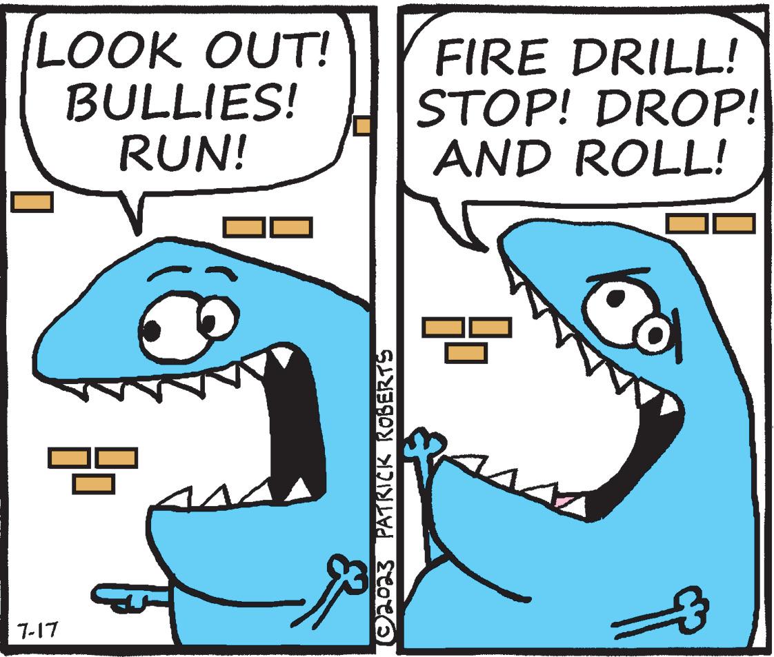 Art OCR: LOOK OUT! BULLIES! RUN! 5 7-17 1 ©2023 PATRICK ROBERTS FIRE DRILL! STOP! DROP! AND ROLL! ? å th LOOK OUT ! BULLIES ! RUN ! 5 7-17 1 © 2023 PATRICK ROBERTS FIRE DRILL ! STOP ! DROP ! AND ROLL ! ? å th
