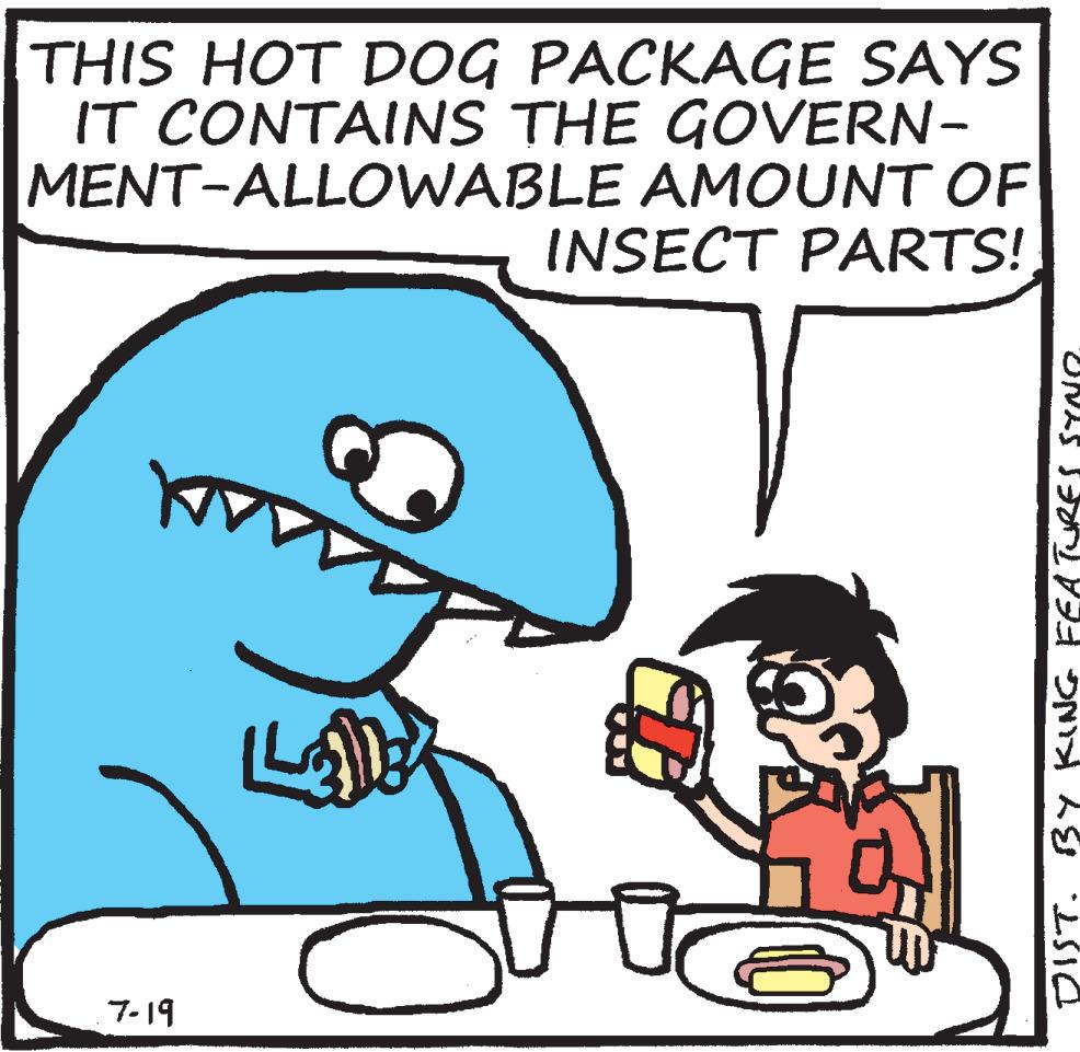 Organism OCR: THIS HOT DOG PACKAGE SAYS IT CONTAINS THE GOVERN- MENT-ALLOWABLE AMOUNT OF INSECT PARTS! 7-19 ED B "UNIS SONT DEL DNIA 29 2510 THIS HOT DOG PACKAGE SAYS IT CONTAINS THE GOVERN MENT - ALLOWABLE AMOUNT OF INSECT PARTS ! 7-19 ED B " UNIS SONT DEL DNIA 29 2510