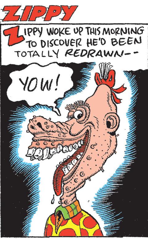 Publication OCR: ZIPPY ZIPPY WOKE UP THIS MORNING TO DISCOVER HE'D BEEN TOTALLY REDRAWN-- S YOW!! *C G Belofacom www. ***** 10****** **** mam www be.c * FRO @ Kang Da 2 www. www. ZIPPY ZIPPY WOKE UP THIS MORNING TO DISCOVER HE'D BEEN TOTALLY REDRAWN- S YOW !! * C G Belofacom www . ***** 10 ****** **** mam www be.c * FRO @ Kang Da 2 www . www .