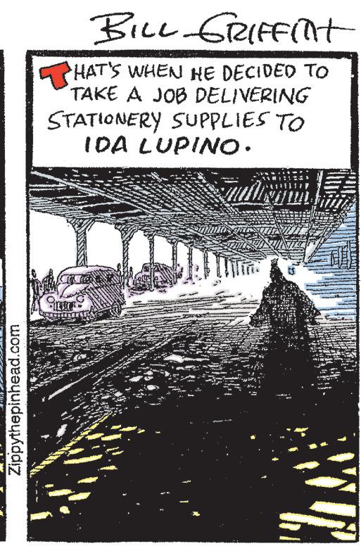 Liquid OCR: WOO Zippythepinhead. BILL GRIFFInt HAT'S WHEN HE DECIDED TO TAKE A JOB DELIVERING STATIONERY SUPPLIES TO IDA LUPINO. 8p zan - ** WOO Zippythepinhead . BILL GRIFFInt HAT'S WHEN HE DECIDED TO TAKE A JOB DELIVERING STATIONERY SUPPLIES TO IDA LUPINO . 8p zan - **