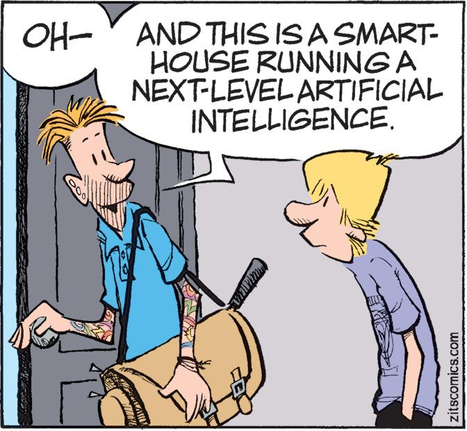 Font OCR: OH- AND THIS IS A SMART- HOUSE RUNNING A NEXT-LEVEL ARTIFICIAL INTELLIGENCE. www zitscomics.com OH- AND THIS IS A SMART HOUSE RUNNING A NEXT - LEVEL ARTIFICIAL INTELLIGENCE . www zitscomics.com