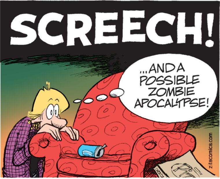 Drawing OCR: SCREECH! ..ANDA POSSIBLE ZOMBIE APOCALYPSE! to A ANTY @ Piz www.www zitscomics.com SCREECH ! ..ANDA POSSIBLE ZOMBIE APOCALYPSE ! to A ANTY @ Piz www.www zitscomics.com