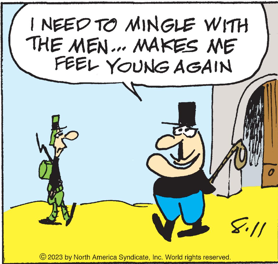 Rectangle OCR: I NEED TO MINGLE WITH THE MEN... MAKES ME FEEL YOUNG AGAIN A 8.11 2023 by North America SyndicateInc. World rights reserved. I NEED TO MINGLE WITH THE MEN ... MAKES ME FEEL YOUNG AGAIN A 8.11 2023 by North America SyndicateInc. World rights reserved .