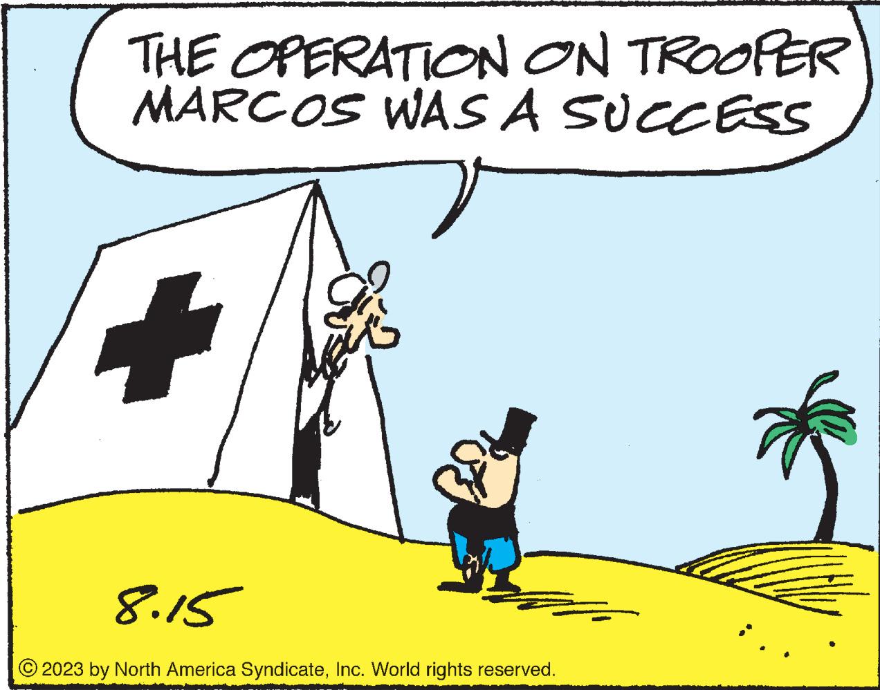 Happy OCR: THE OPERATION ON TROOPER MARCOS WAS A SUCCESS 8.15 2023 by North America SyndicateInc. World rights reserved. THE OPERATION ON TROOPER MARCOS WAS A SUCCESS 8.15 2023 by North America SyndicateInc. World rights reserved .