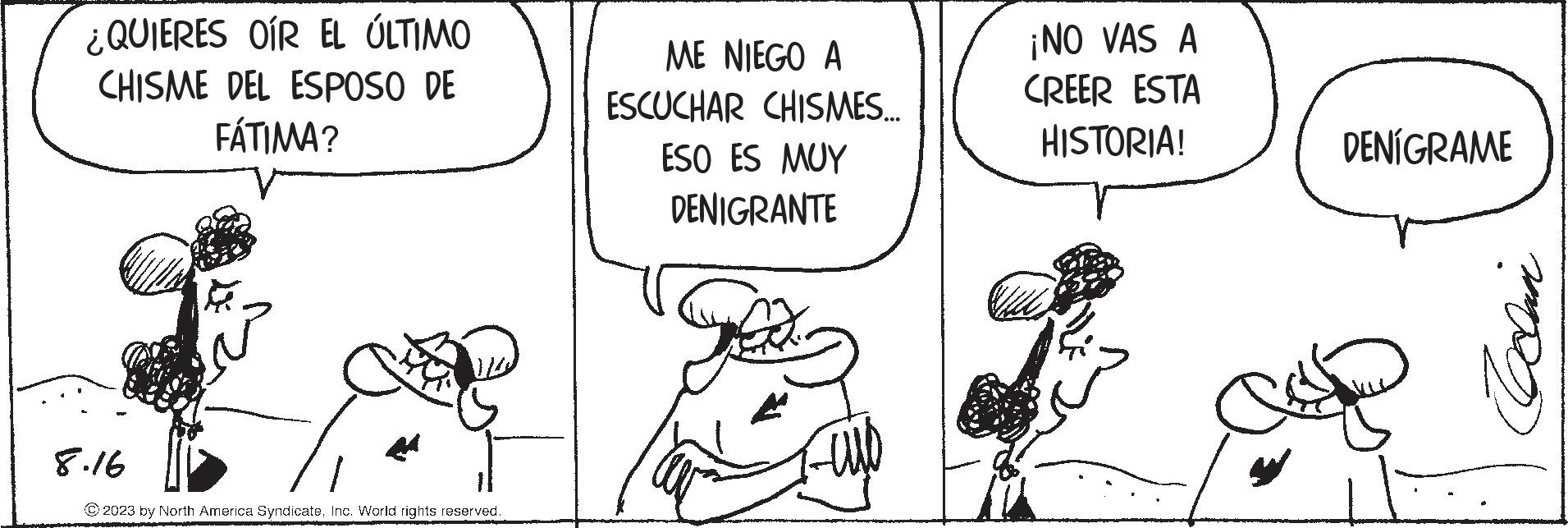 Font OCR: ¿QUIERES OÍR EL ÚLTIMO CHISME DEL ESPOSO DE FÁTIMA? 8.16 © 2023 by North America SyndicateInc. World rights reserved. ME NIEGO A ESCUCHAR CHISMES... ESO ES MUY DENIGRANTE ¡NO VAS A CREER ESTA HISTORIA! DENIGRAME ¿ QUIERES OÍR EL ÚLTIMO CHISME DEL ESPOSO DE FÁTIMA ? 8.16 © 2023 by North America SyndicateInc. World rights reserved . ME NIEGO A ESCUCHAR CHISMES ... ESO ES MUY DENIGRANTE ¡ NO VAS A CREER ESTA HISTORIA ! DENIGRAME