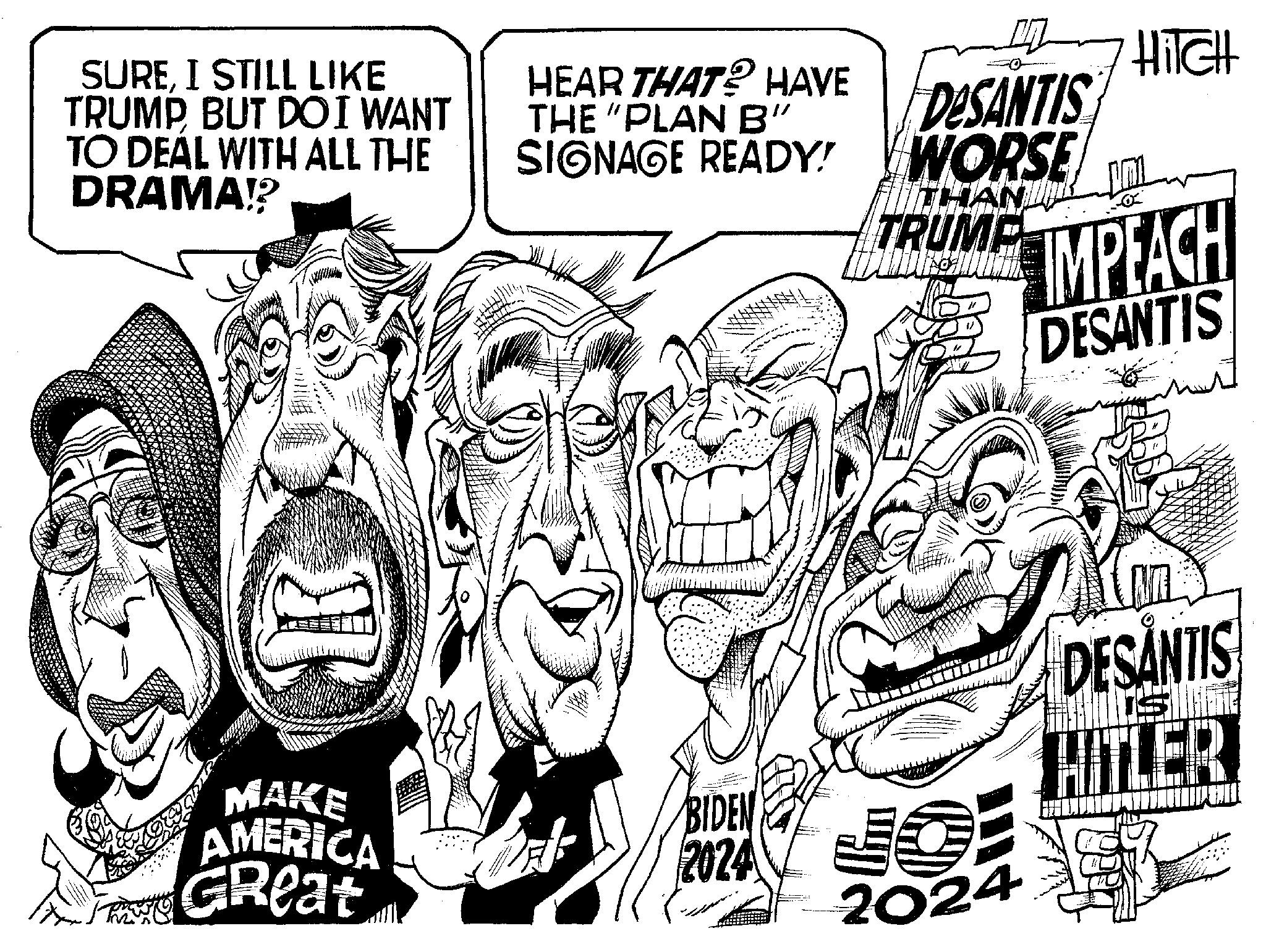 Drawing OCR: SUREI STILL LIKE TRUMPBUT DO I WANT TO DEAL WITH ALL THE DRAMA!? T HEAR THAT? HAVE THE "PLAN B" SIGNAGE READY! MAKE BIDEN AMERICA Tak 2024 GReat DESANTIS WORSE THANDR TRUME Hibischbuch 2024 HITCH IMPEACH DESANTIS DESANTIS Si HITLER SUREI STILL LIKE TRUMPBUT DO I WANT TO DEAL WITH ALL THE DRAMA !? T HEAR THAT ? HAVE THE " PLAN B " SIGNAGE READY ! MAKE BIDEN AMERICA Tak 2024 GReat DESANTIS WORSE THANDR TRUME Hibischbuch 2024 HITCH IMPEACH DESANTIS DESANTIS Si HITLER