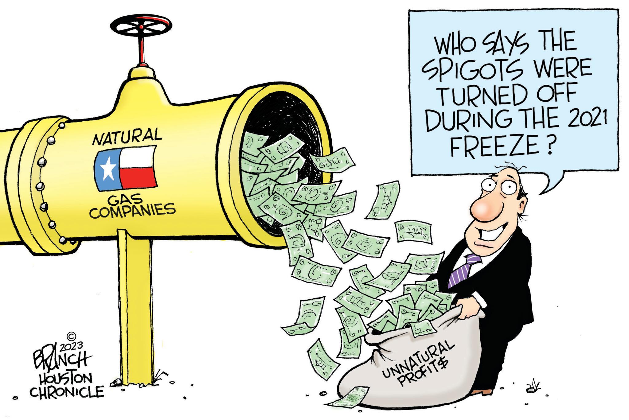 Machine OCR: d NATURAL GAS COMPANIES 2023 BRANCH HOUSTON CHRONICLE G 6 a othe b WHO SAYS THE SPIGOTS WERE TURNED OFF DURING THE 2021 FREEZE ? UNNATURAL PROFITS d NATURAL GAS COMPANIES 2023 BRANCH HOUSTON CHRONICLE G 6 a othe b WHO SAYS THE SPIGOTS WERE TURNED OFF DURING THE 2021 FREEZE ? UNNATURAL PROFITS