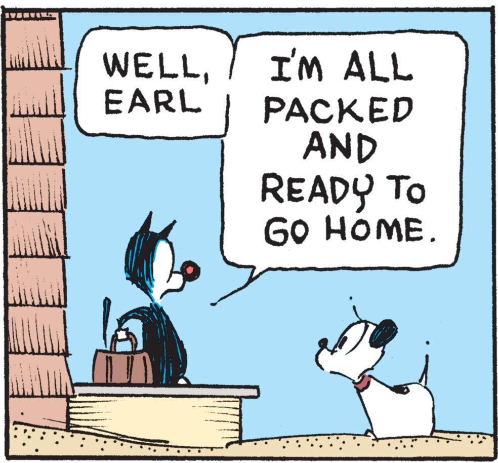 Illustration OCR: WELLEARL I'M ALL PACKED AND READY TO GO HOME. WELLEARL I'M ALL PACKED AND READY TO GO HOME .