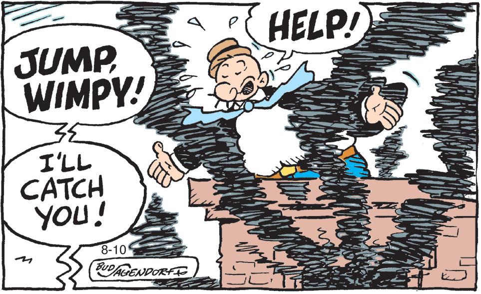 Fiction OCR: JUMP WIMPY! I'LL CATCH YOU! 8-10 S BUD/AGENDORF P ???? HELP! JUMP WIMPY ! I'LL CATCH YOU ! 8-10 S BUD / AGENDORF P ?? ?? HELP !
