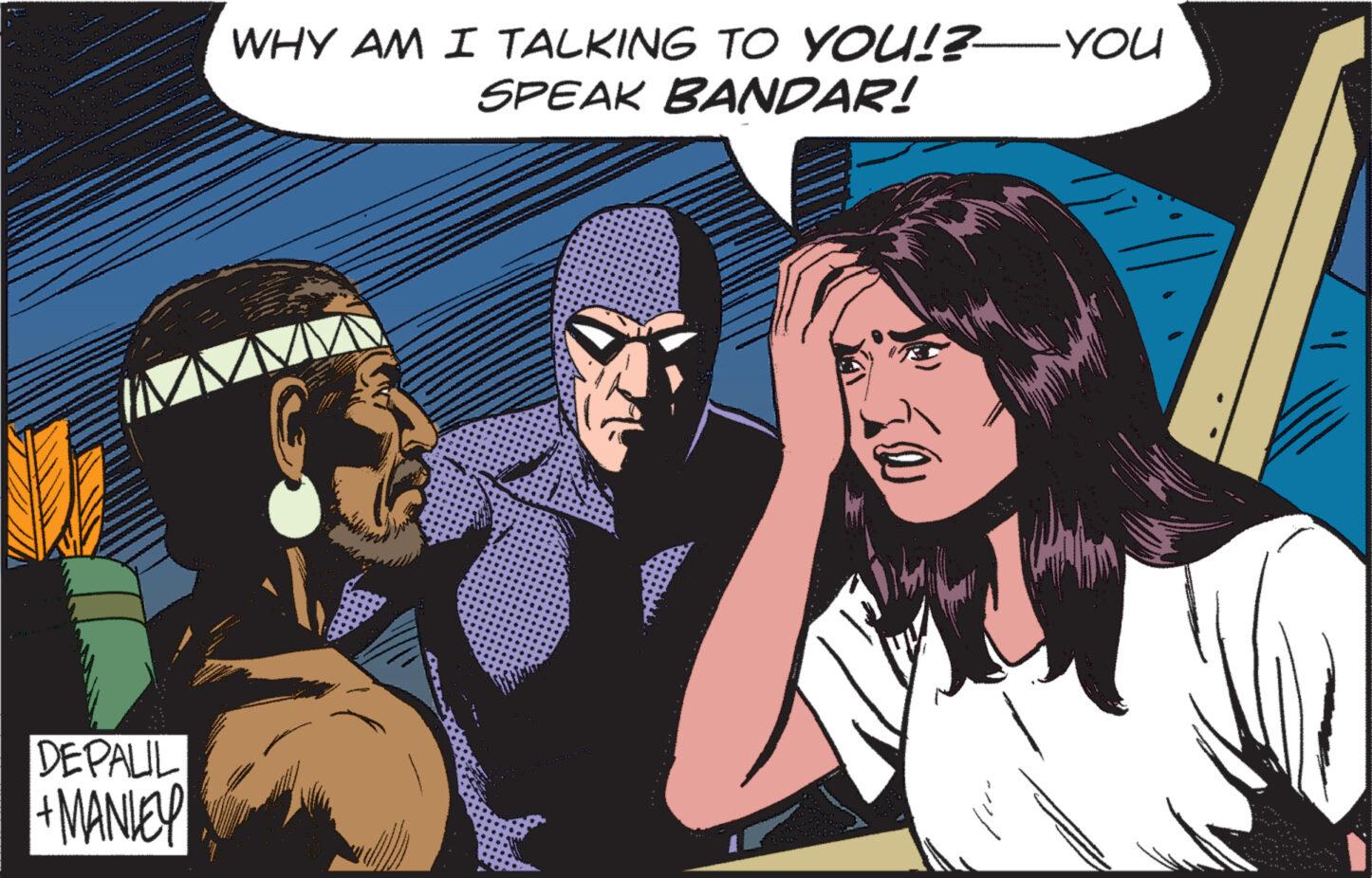 Conversation OCR: DEPALIL +MANLEY WHY AM I TALKING TO YOU!? SPEAK BANDAR! -YOU you DEPALIL + MANLEY WHY AM I TALKING TO YOU !? SPEAK BANDAR ! -YOU you